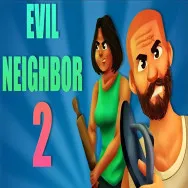 Evil Neighbor 2
